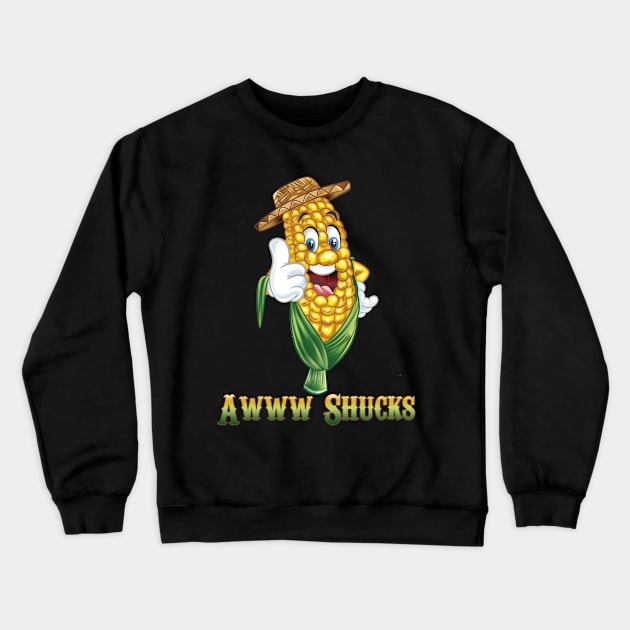 Awww Shucks Crewneck Sweatshirt by Pigeon585